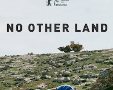 כרזת הסרט - https://en.wikipedia.org/wiki/File:No_Other_Land_film_poster.jpg